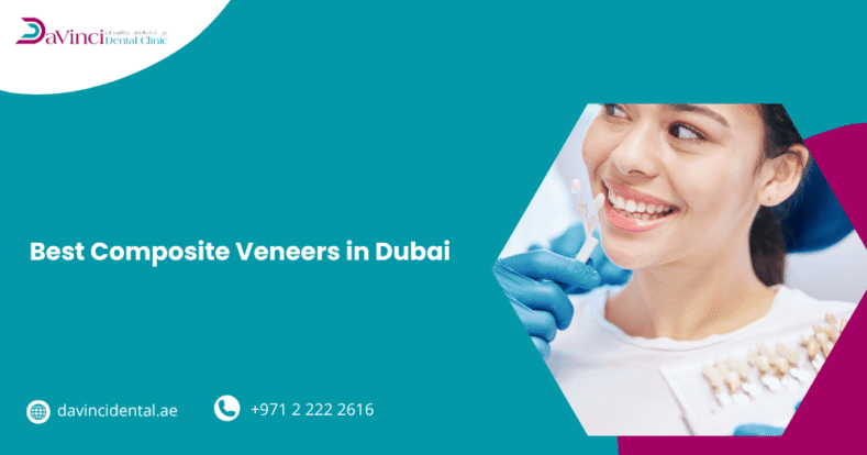 Best Composite Veneers in Abu Dhabi