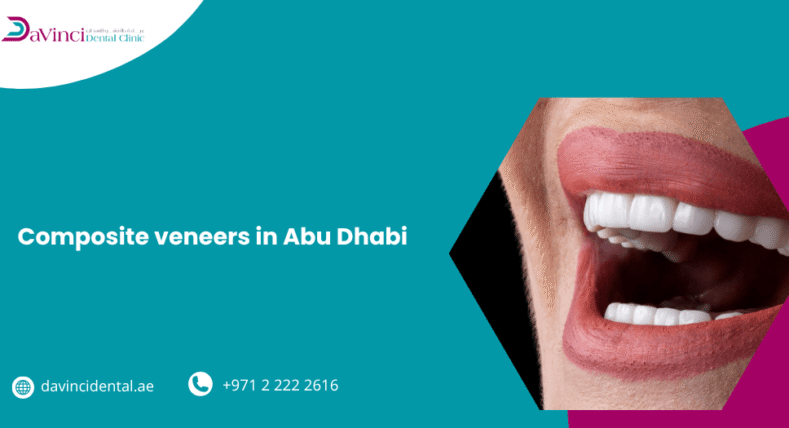 Composite Veneers In Abu Dhabi