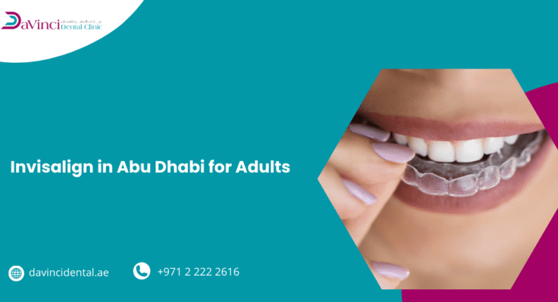 Invisalign in Abu Dhabi for Adults