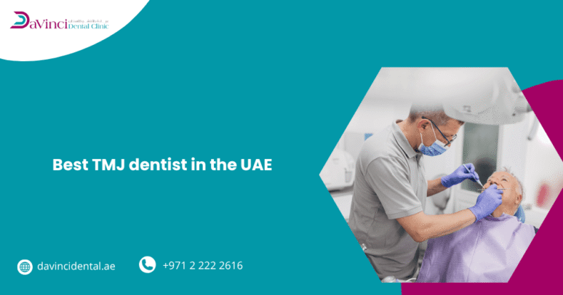 Best TMJ Dentist in the UAE