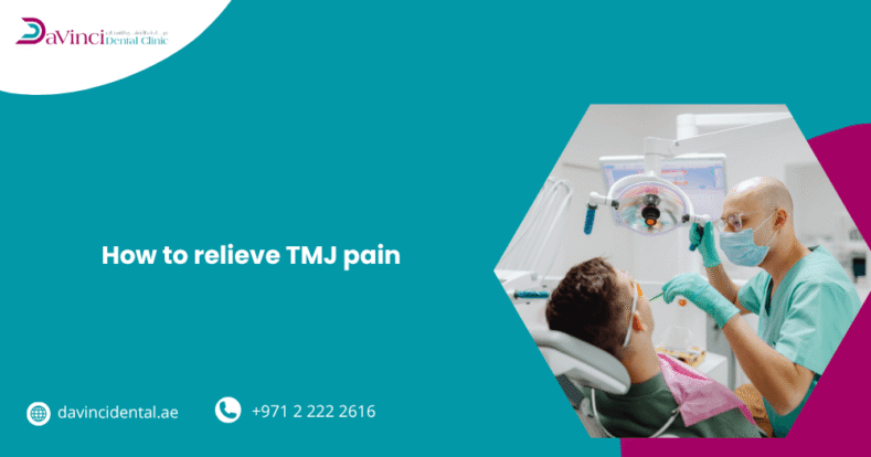 How to Relieve TMJ Pain