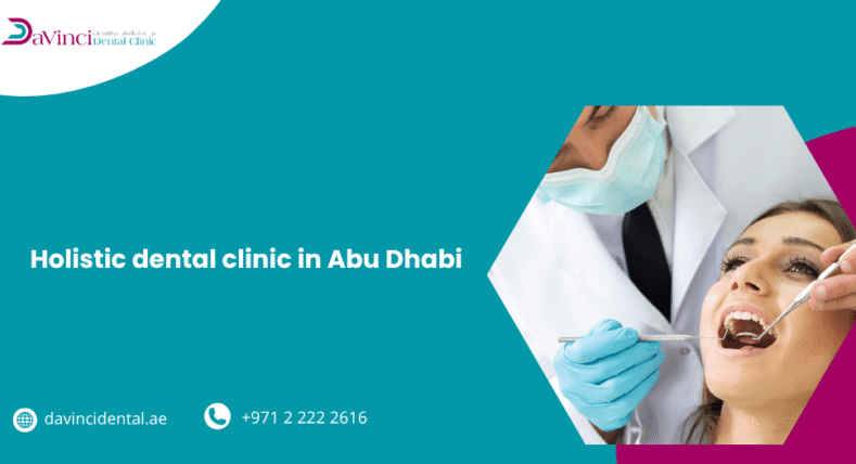 The Holistic Dental Clinic in Abu Dhabi