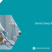 Dental Sleep Medicine in Abu Dhabi | Davinci Dental Clinic